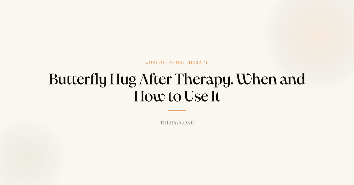 Butterfly Hug After Therapy | Therma: Emotional Wellness