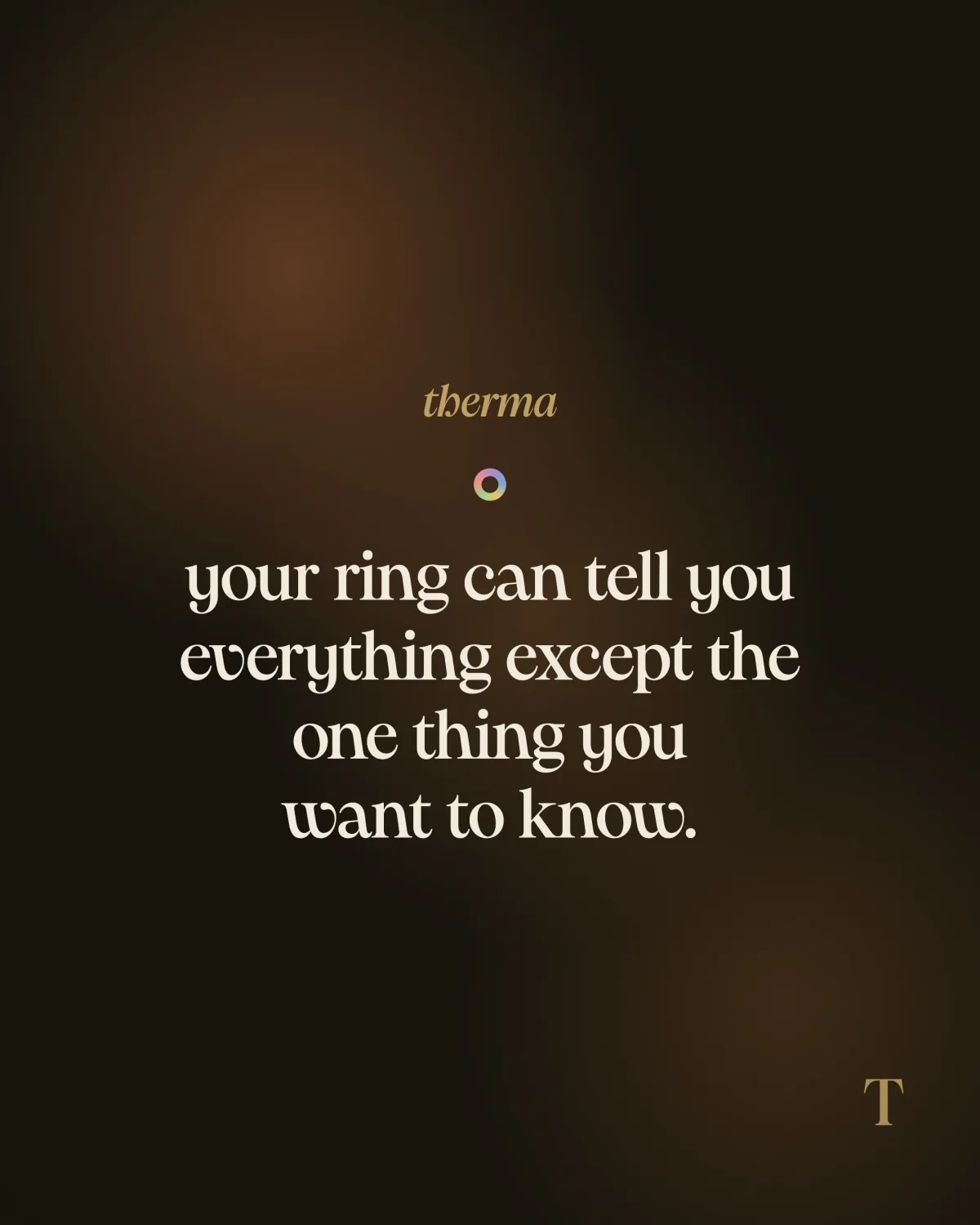 therma carousel slide reading: your ring can tell you everything except the one thing you want to know