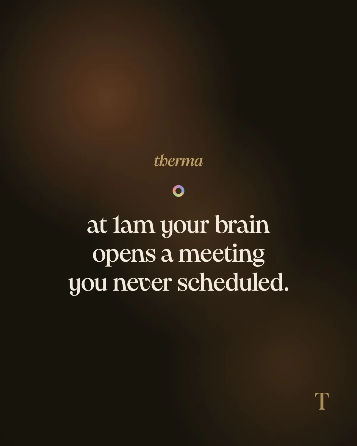 therma carousel slide reading: at 1am your brain opens a meeting you never scheduled