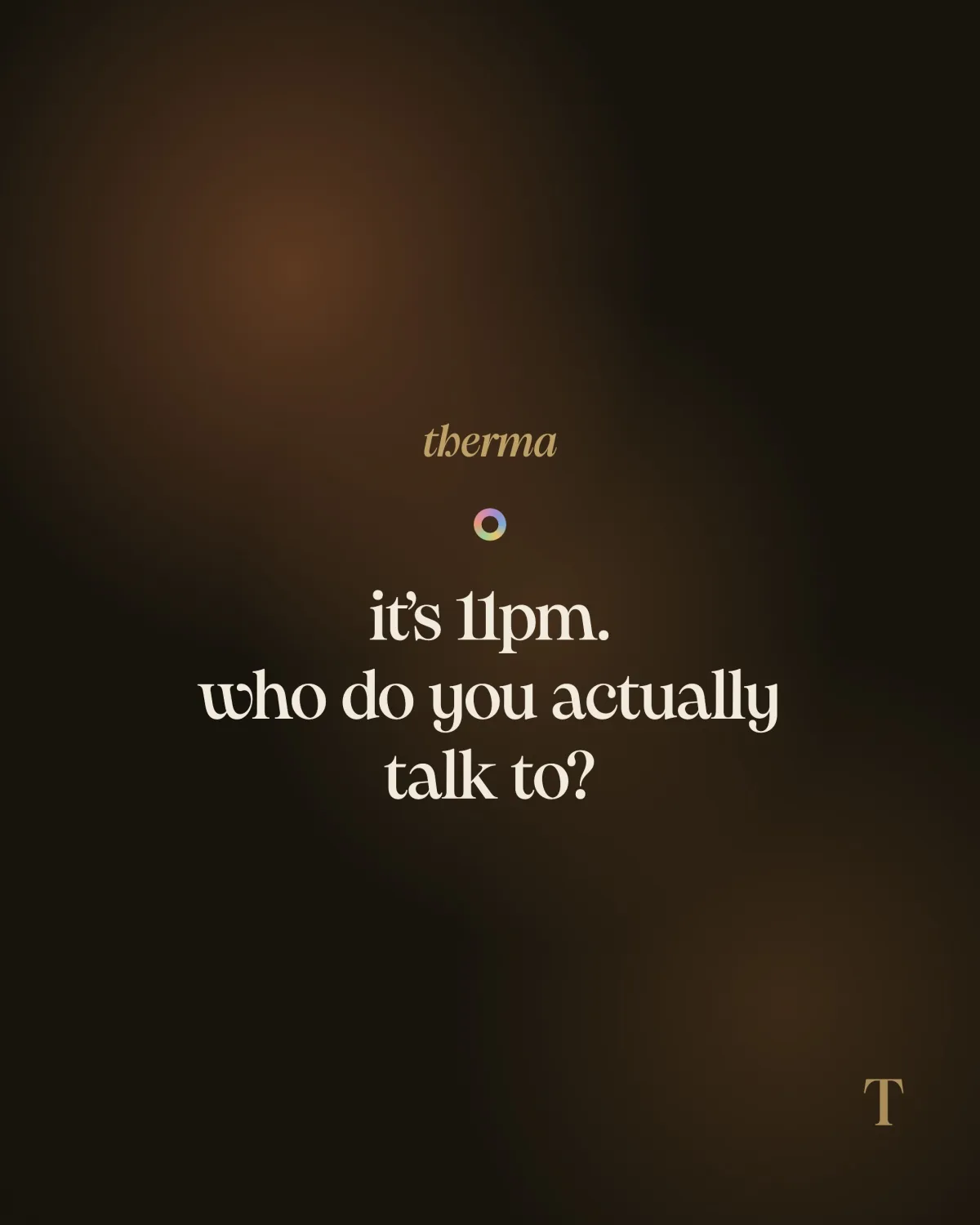 therma carousel slide asking: it's 11pm. who do you actually talk to?